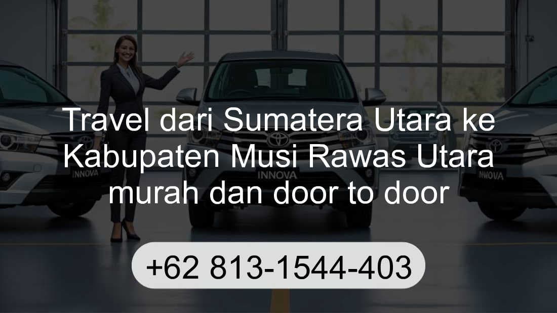 Travel Sumatera Utara Kabupaten Musi Rawas Utara