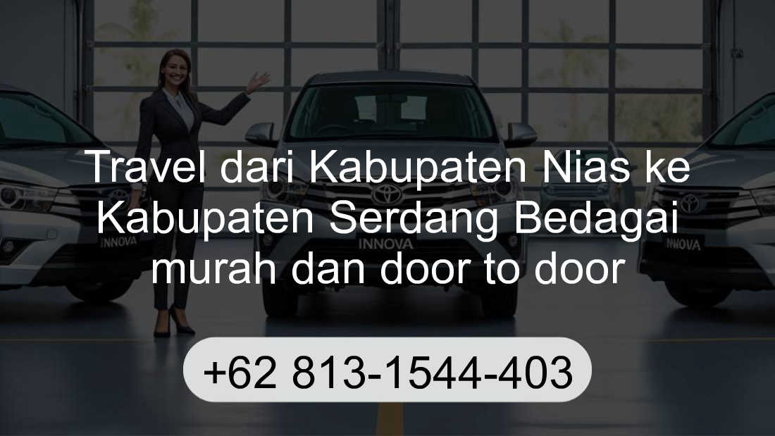 Travel Kabupaten Nias Kabupaten Serdang Bedagai