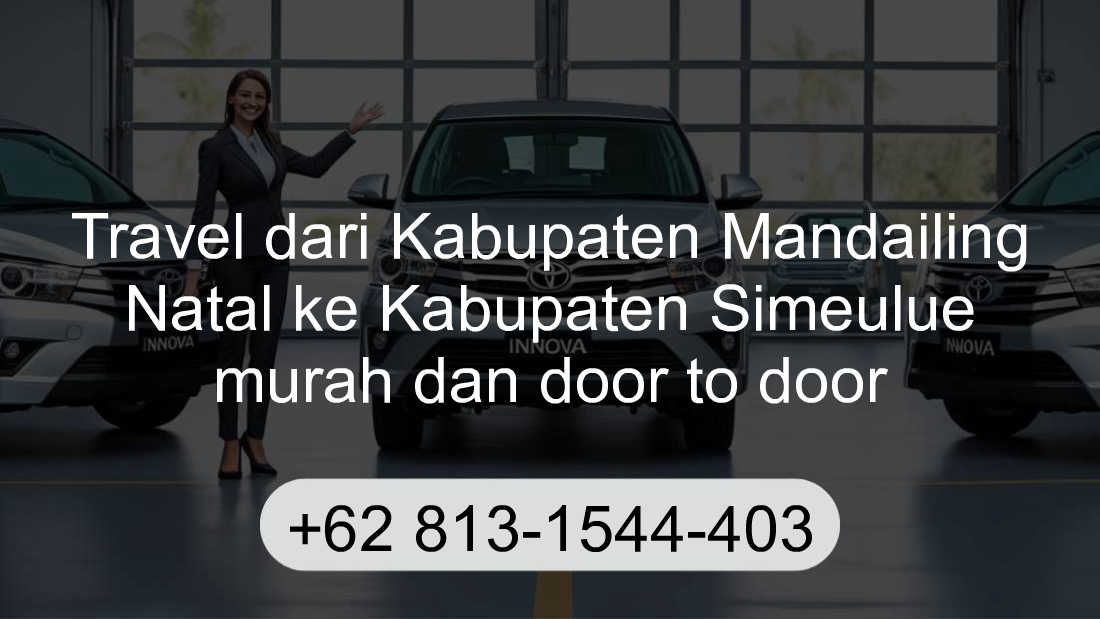 Travel Kabupaten Mandailing Natal Kabupaten Simeulue