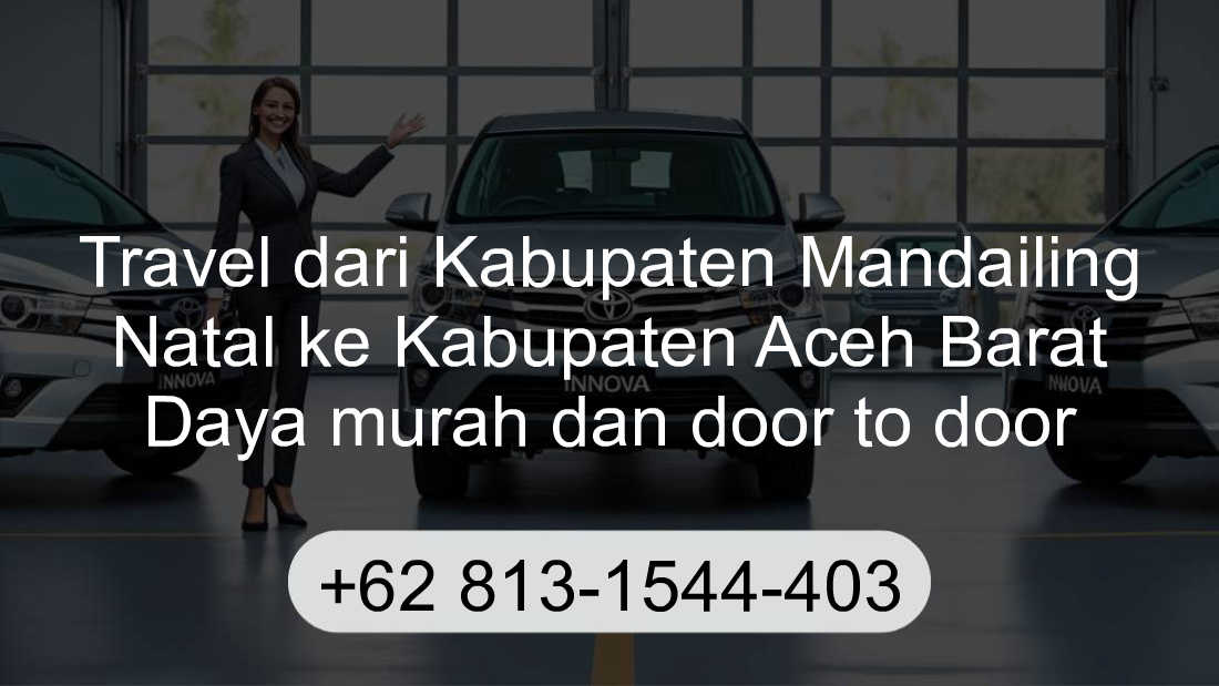 Travel Kabupaten Mandailing Natal Kabupaten Aceh Barat Daya