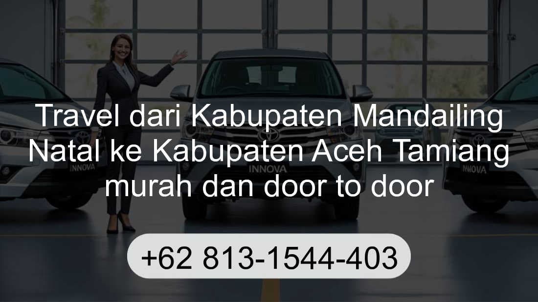 Travel Kabupaten Mandailing Natal Kabupaten Aceh Tamiang