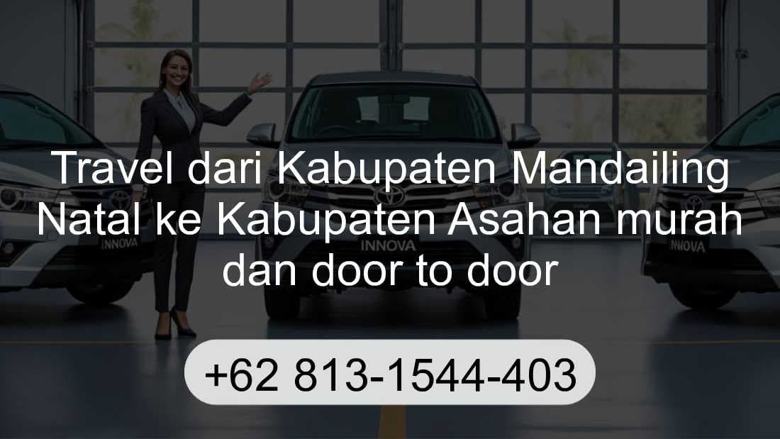 Travel Kabupaten Mandailing Natal Kabupaten Asahan