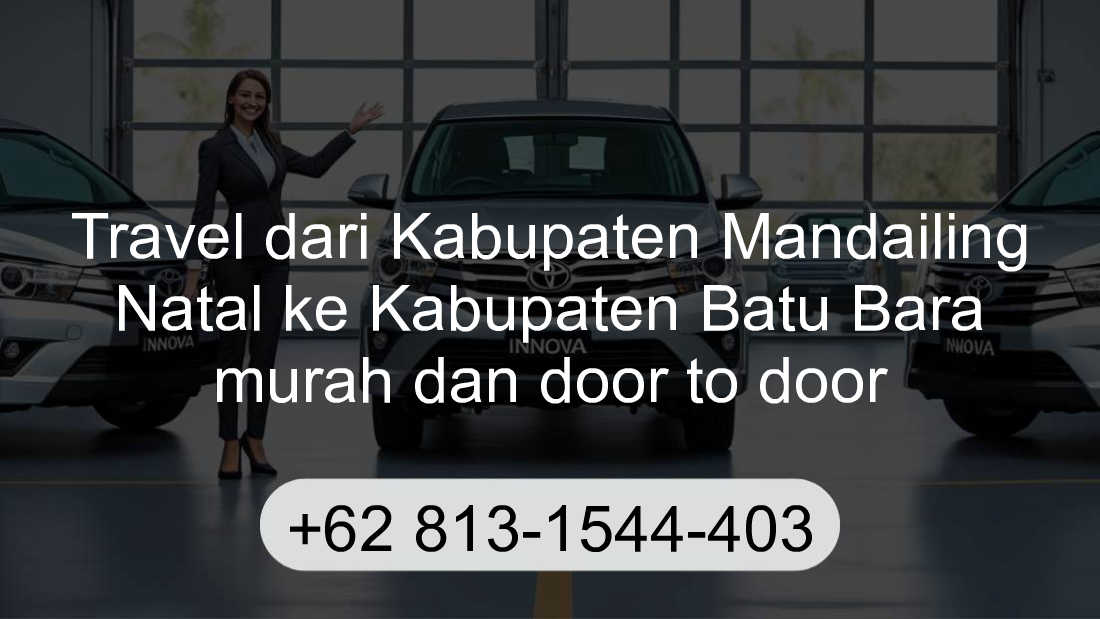 Travel Kabupaten Mandailing Natal Kabupaten Batu Bara