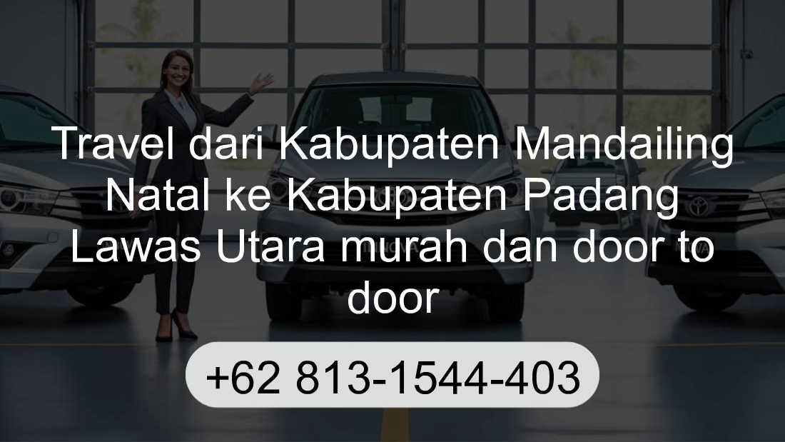 Travel Kabupaten Mandailing Natal Kabupaten Padang Lawas Utara