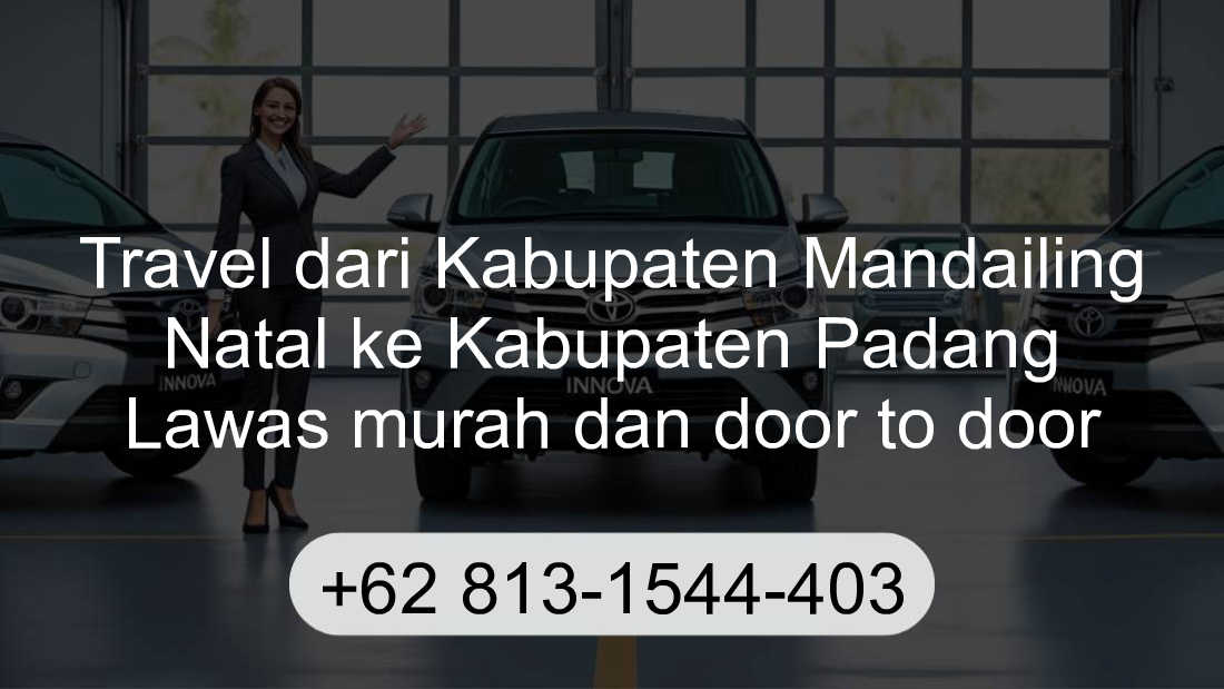 Travel Kabupaten Mandailing Natal Kabupaten Padang Lawas