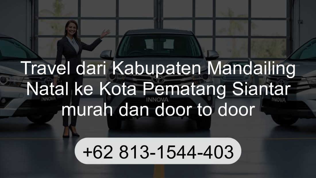 Travel Kabupaten Mandailing Natal Kota Pematang Siantar