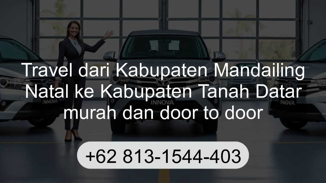 Travel Kabupaten Mandailing Natal Kabupaten Tanah Datar
