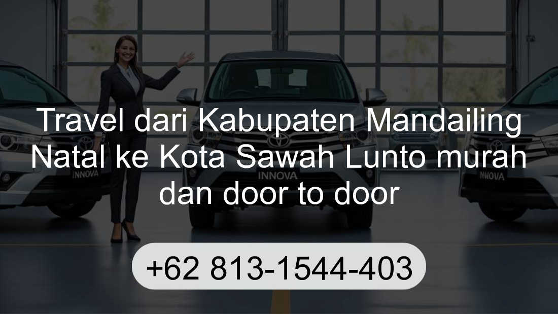 Travel Kabupaten Mandailing Natal Kota Sawah Lunto