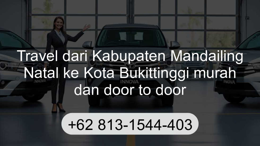 Travel Kabupaten Mandailing Natal Kota Bukittinggi