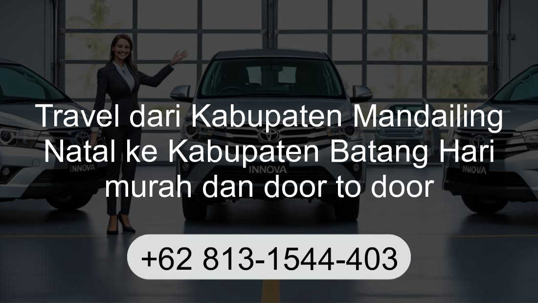 Travel Kabupaten Mandailing Natal Kabupaten Batang Hari