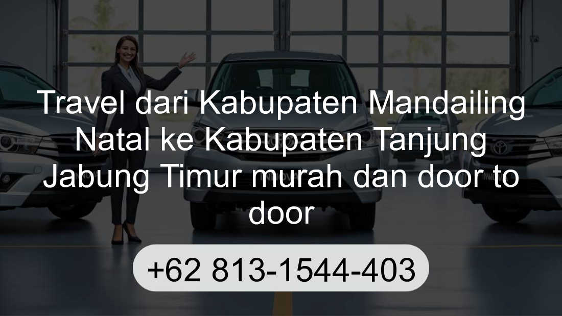 Travel Kabupaten Mandailing Natal Kabupaten Tanjung Jabung Timur