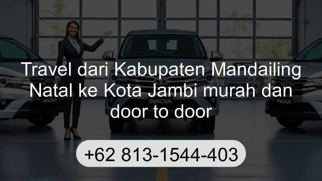 Travel Kabupaten Mandailing Natal Kota Jambi