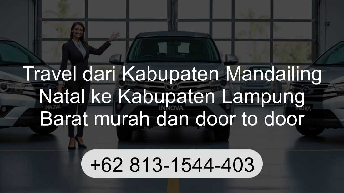 Travel Kabupaten Mandailing Natal Kabupaten Lampung Barat