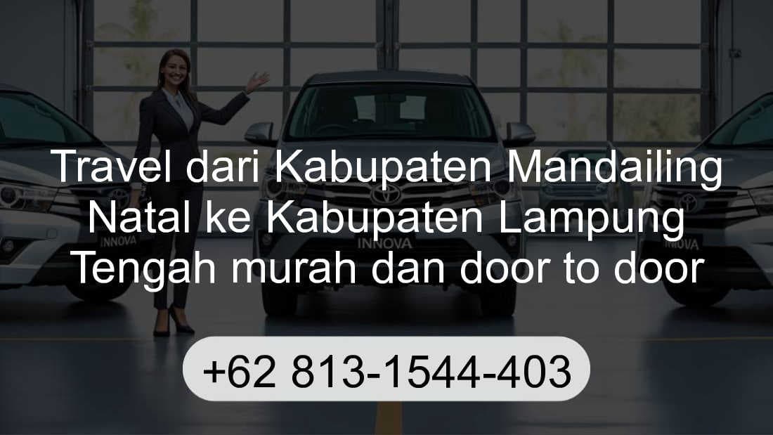 Travel Kabupaten Mandailing Natal Kabupaten Lampung Tengah