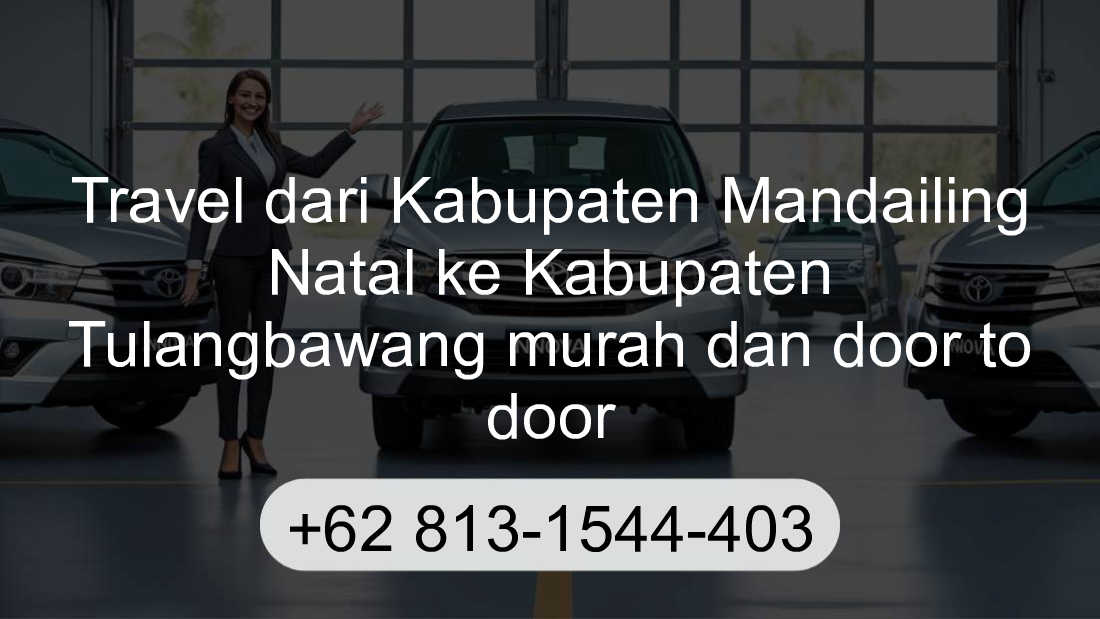 Travel Kabupaten Mandailing Natal Kabupaten Tulangbawang
