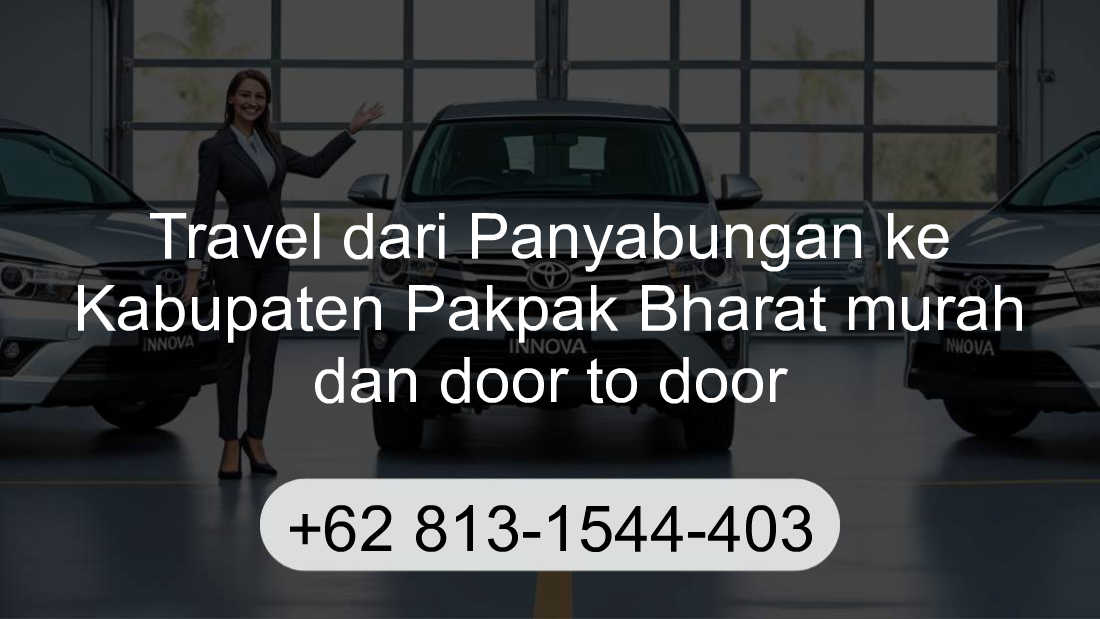 Travel Panyabungan Kabupaten Pakpak Bharat