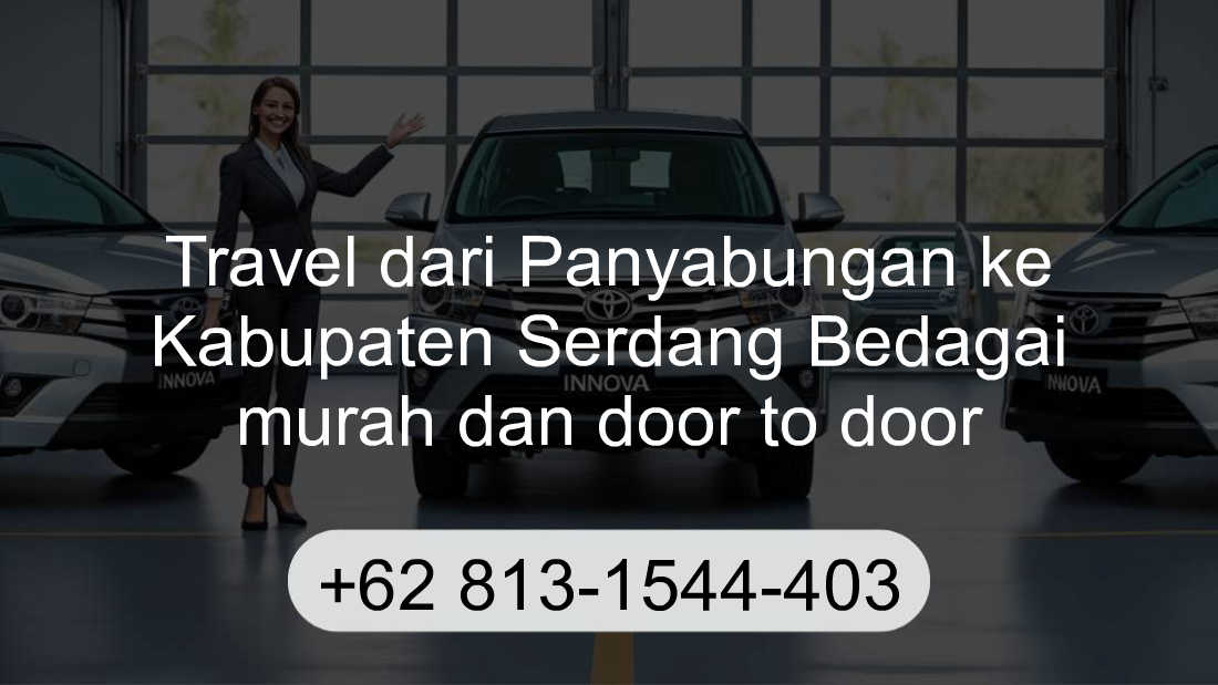 Travel Panyabungan Kabupaten Serdang Bedagai