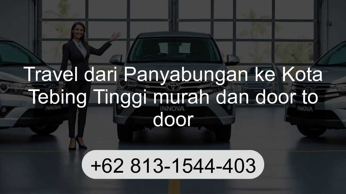 Travel Panyabungan Kota Tebing Tinggi