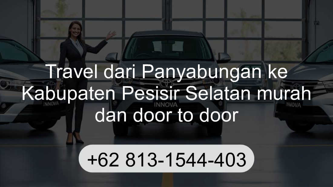 Travel Panyabungan Kabupaten Pesisir Selatan