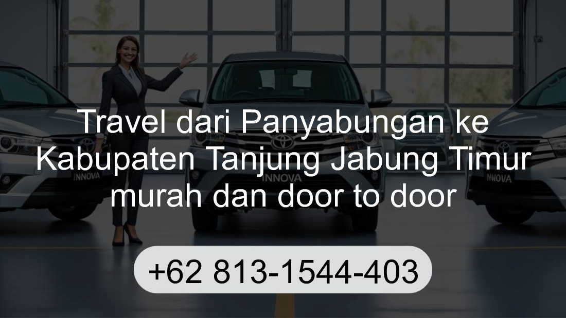 Travel Panyabungan Kabupaten Tanjung Jabung Timur