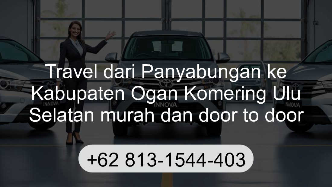 Travel Panyabungan Kabupaten Ogan Komering Ulu Selatan