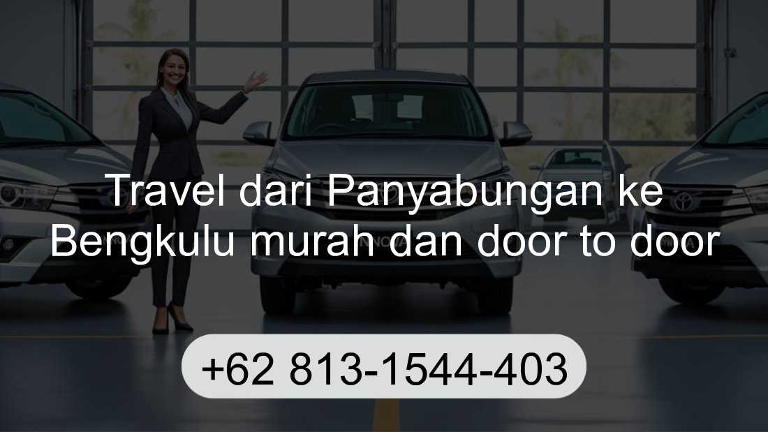 Travel Panyabungan Bengkulu