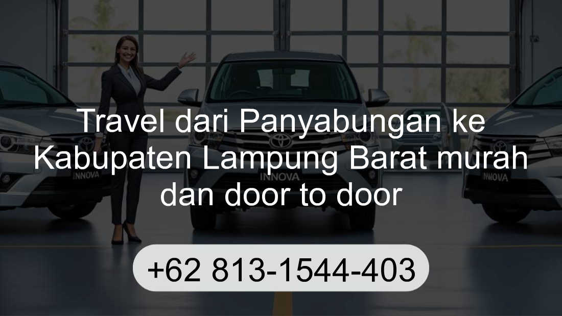 Travel Panyabungan Kabupaten Lampung Barat
