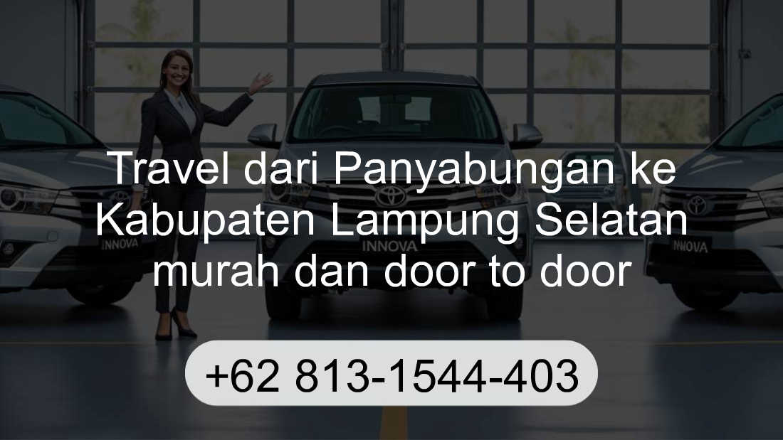 Travel Panyabungan Kabupaten Lampung Selatan