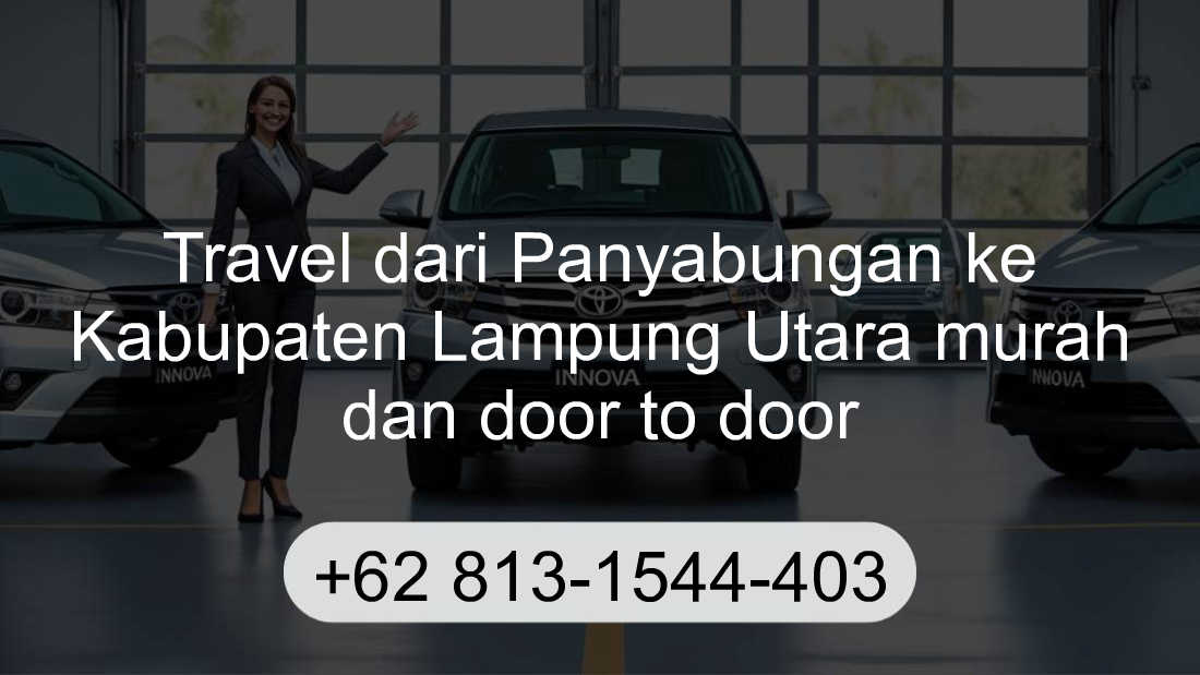 Travel Panyabungan Kabupaten Lampung Utara