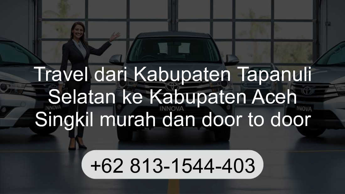 Travel Kabupaten Tapanuli Selatan Kabupaten Aceh Singkil