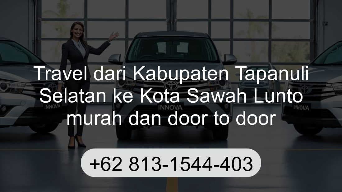 Travel Kabupaten Tapanuli Selatan Kota Sawah Lunto