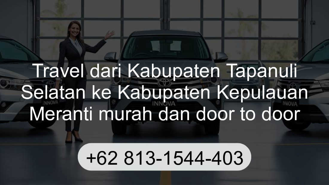 Travel Kabupaten Tapanuli Selatan Kabupaten Kepulauan Meranti
