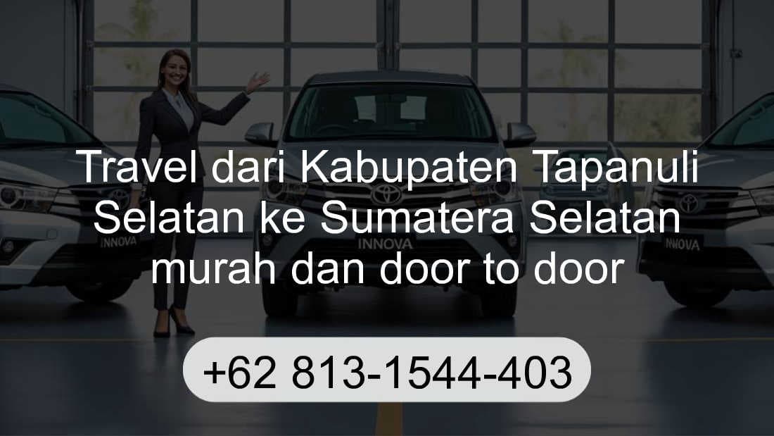 Travel Kabupaten Tapanuli Selatan Sumatera Selatan