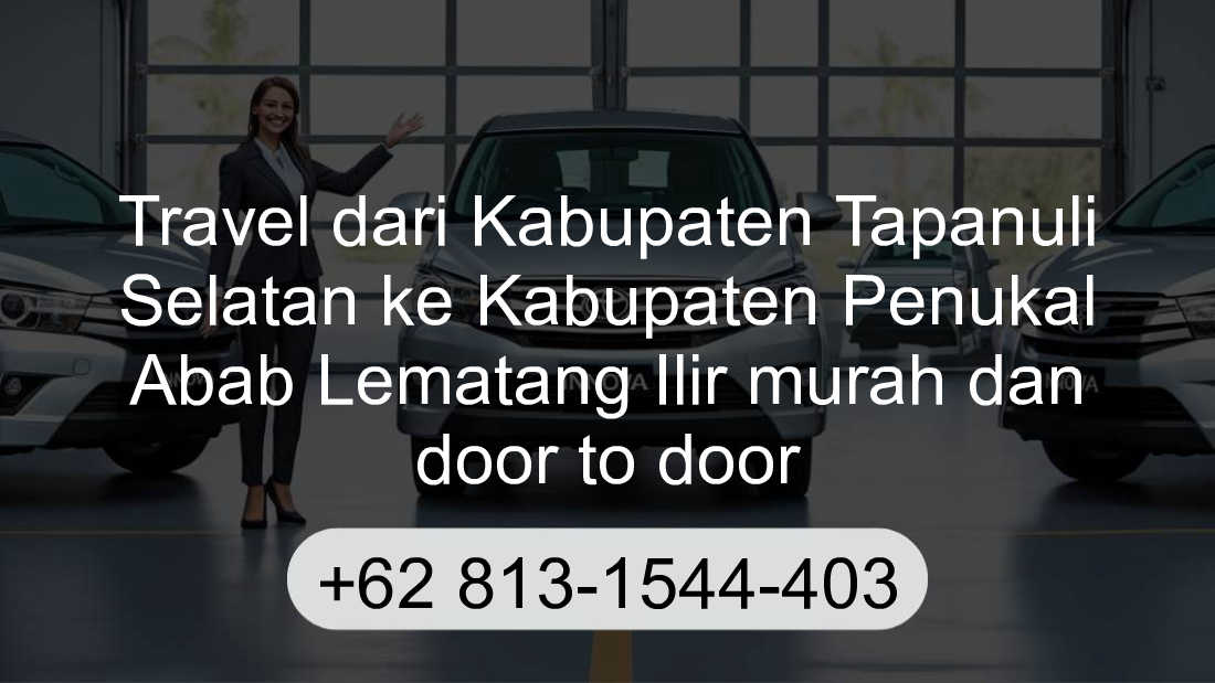 Travel Kabupaten Tapanuli Selatan Kabupaten Penukal Abab Lematang Ilir