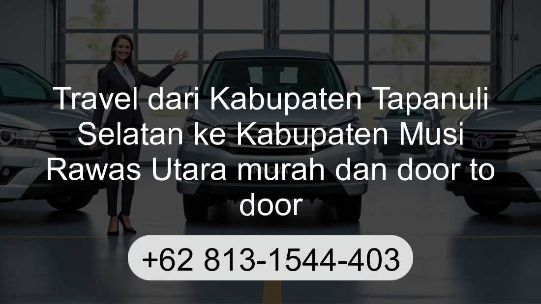 Travel Kabupaten Tapanuli Selatan Kabupaten Musi Rawas Utara
