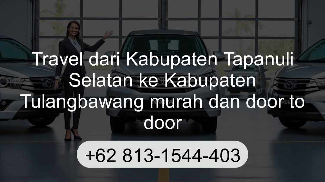 Travel Kabupaten Tapanuli Selatan Kabupaten Tulangbawang