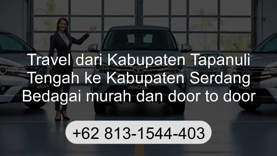 Travel Kabupaten Tapanuli Tengah Kabupaten Serdang Bedagai