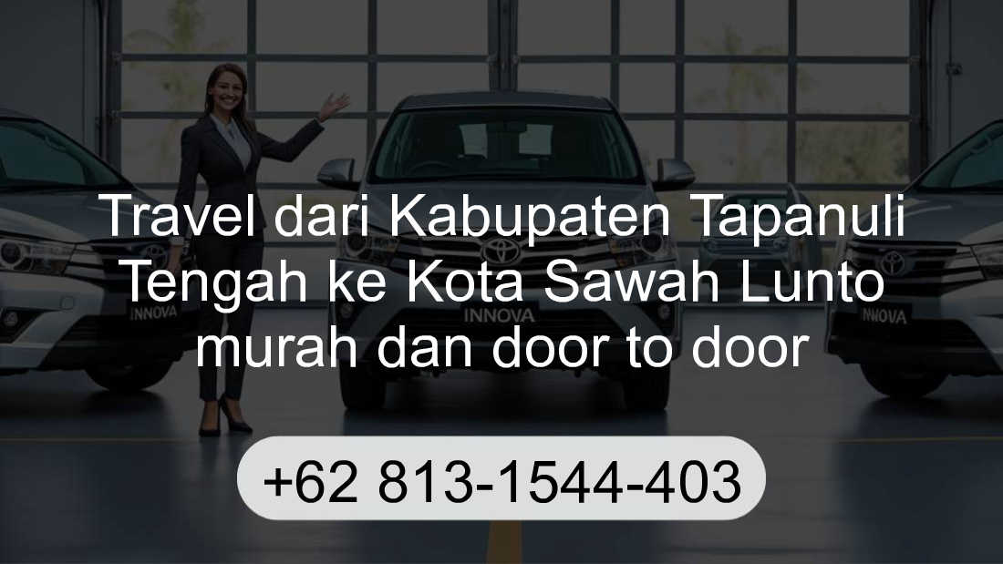 Travel Kabupaten Tapanuli Tengah Kota Sawah Lunto