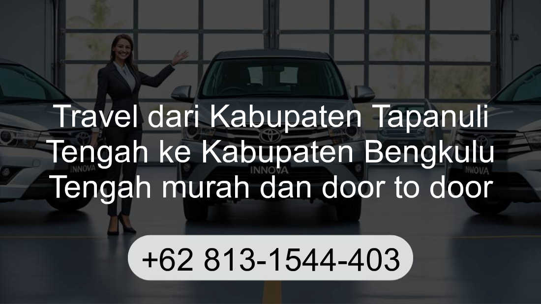 Travel Kabupaten Tapanuli Tengah Kabupaten Bengkulu Tengah