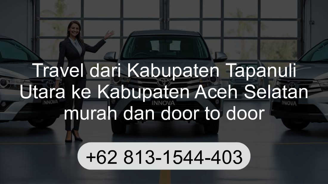 Travel Kabupaten Tapanuli Utara Kabupaten Aceh Selatan