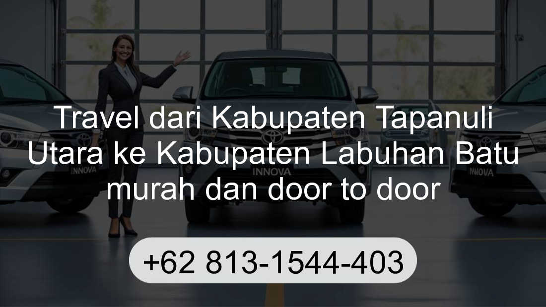 Travel Kabupaten Tapanuli Utara Kabupaten Labuhan Batu