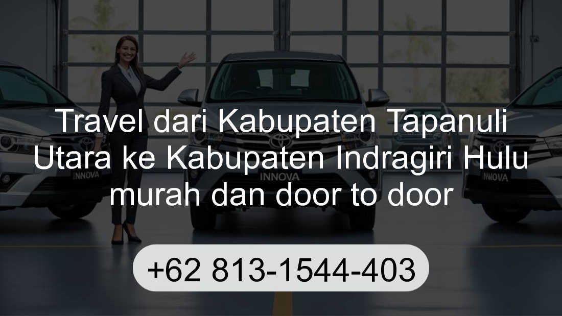 Travel Kabupaten Tapanuli Utara Kabupaten Indragiri Hulu