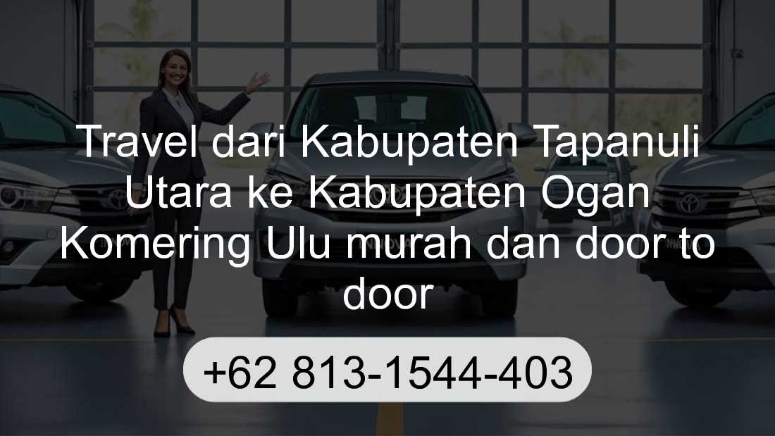 Travel Kabupaten Tapanuli Utara Kabupaten Ogan Komering Ulu