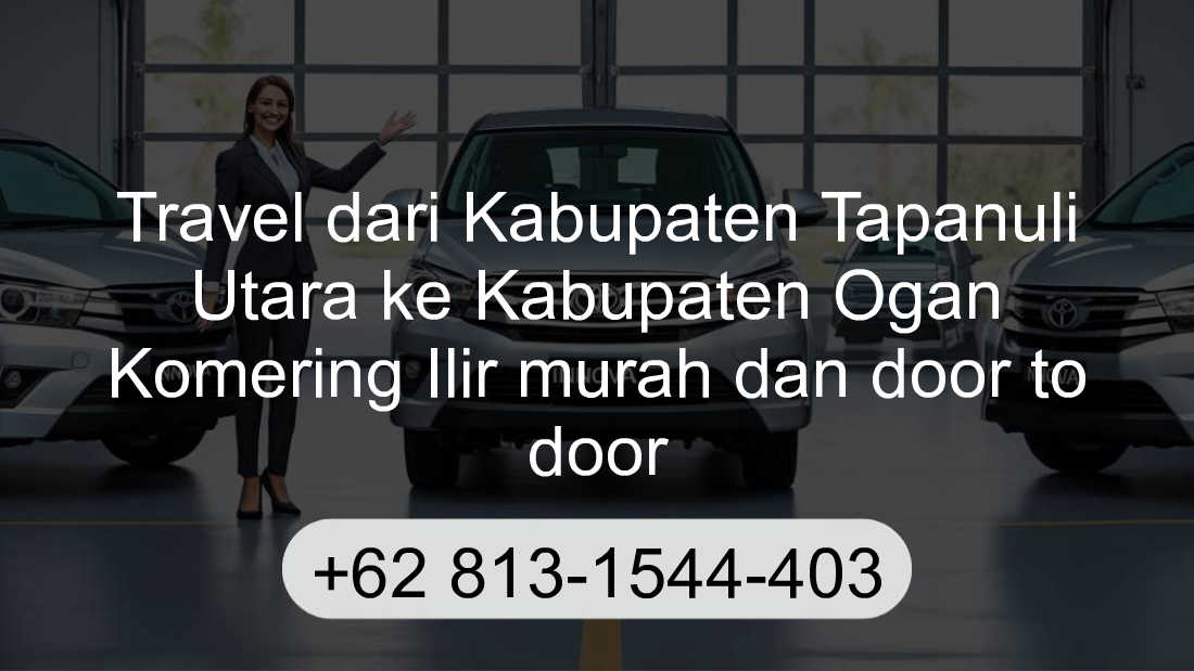 Travel Kabupaten Tapanuli Utara Kabupaten Ogan Komering Ilir