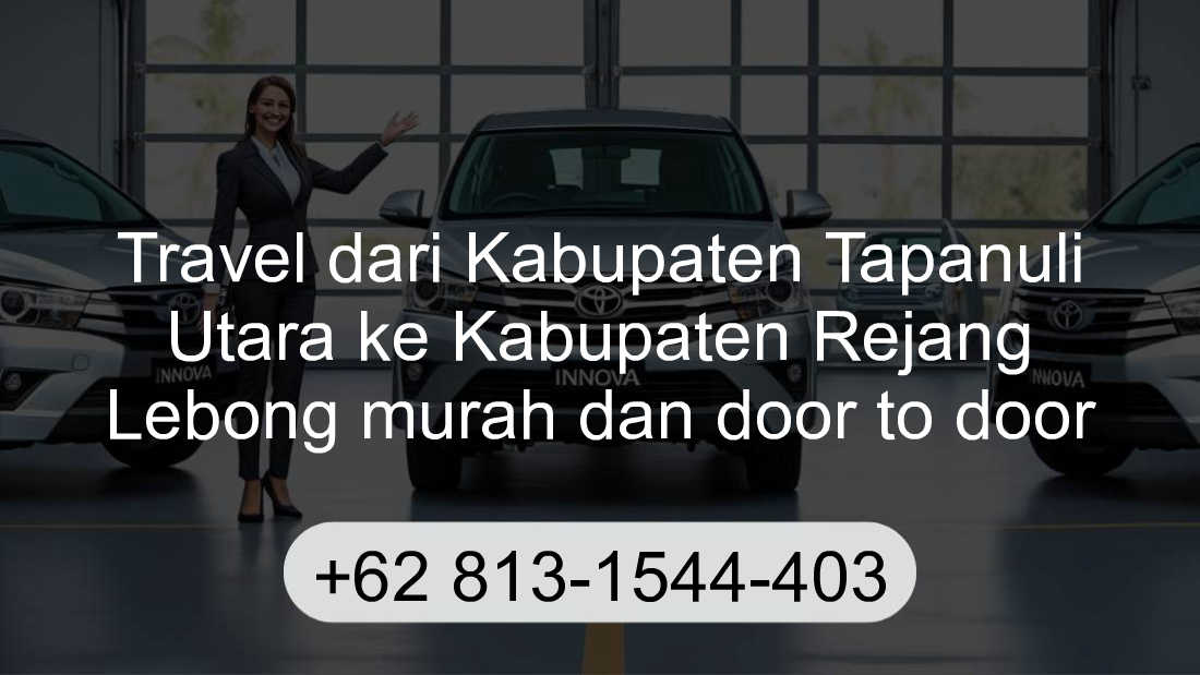 Travel Kabupaten Tapanuli Utara Kabupaten Rejang Lebong