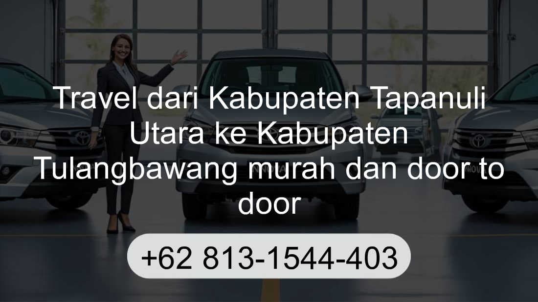 Travel Kabupaten Tapanuli Utara Kabupaten Tulangbawang