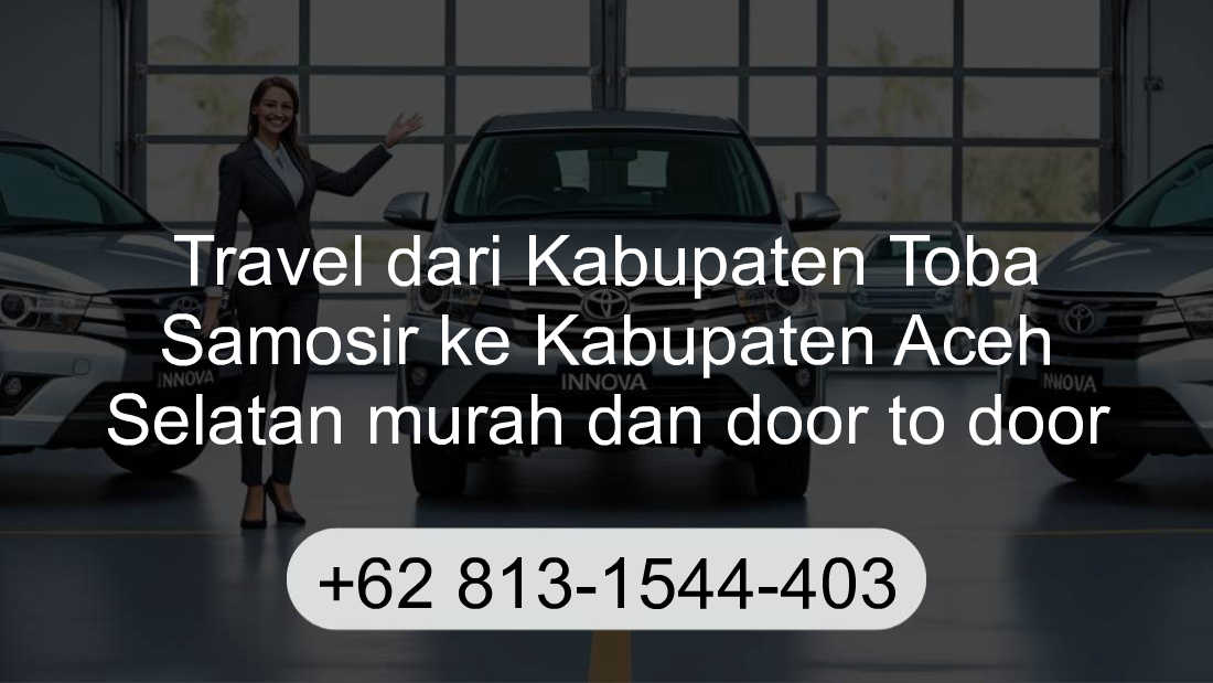 Travel Kabupaten Toba Samosir Kabupaten Aceh Selatan
