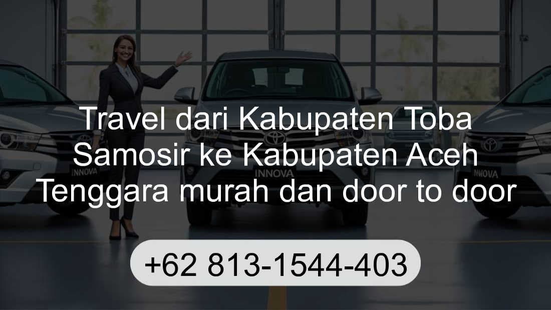 Travel Kabupaten Toba Samosir Kabupaten Aceh Tenggara