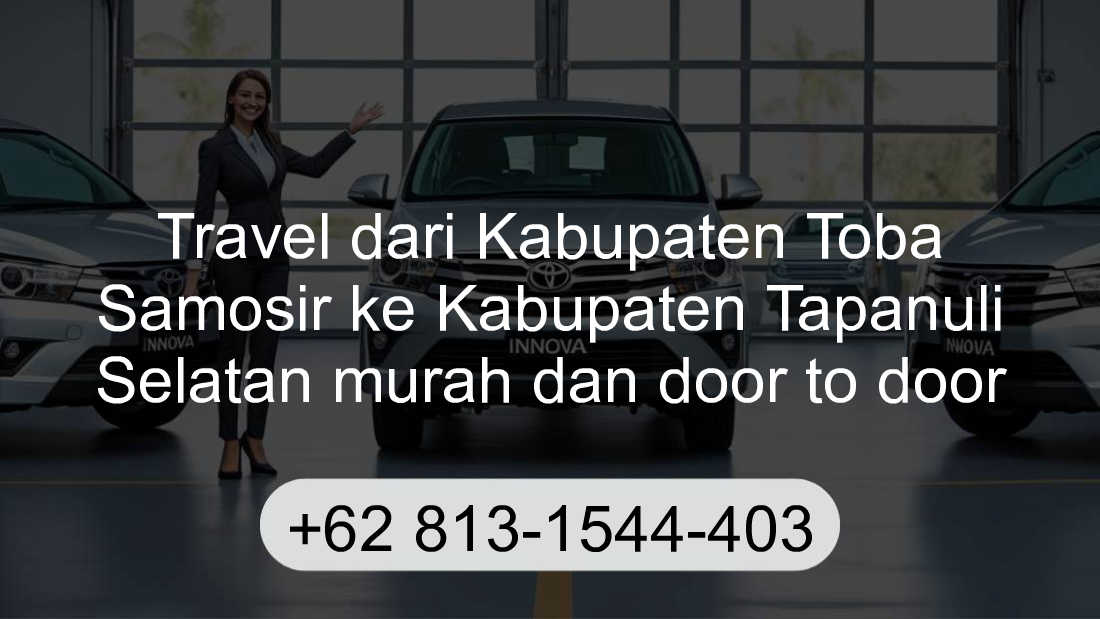 Travel Kabupaten Toba Samosir Kabupaten Tapanuli Selatan