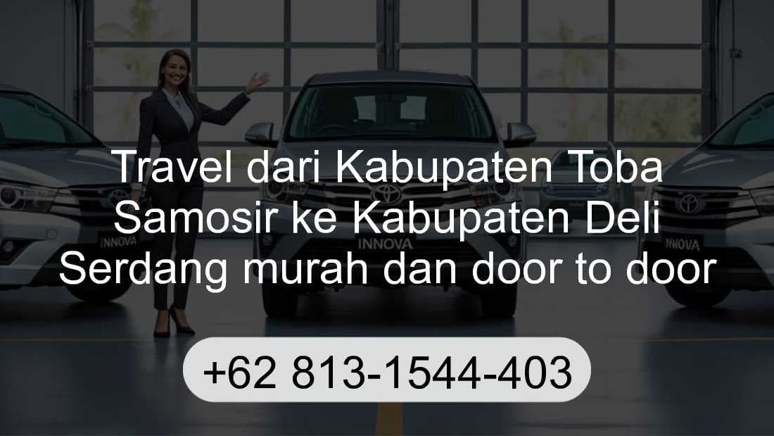 Travel Kabupaten Toba Samosir Kabupaten Deli Serdang
